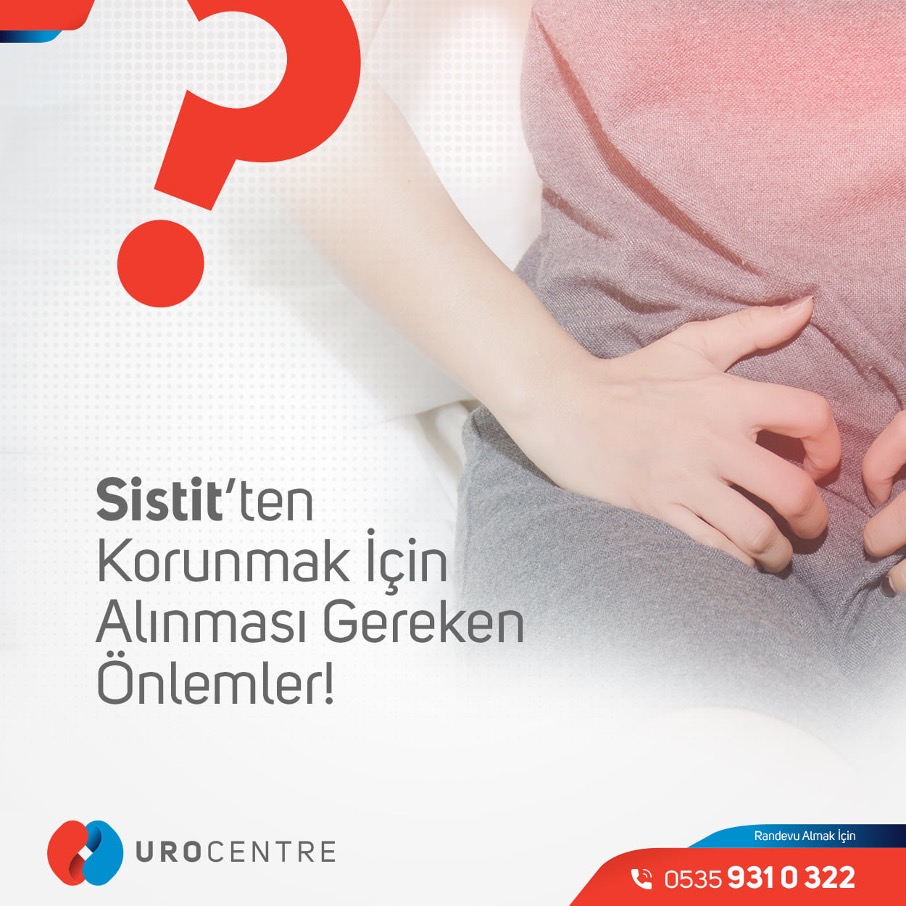 SİSTİTTEN KORUNMA İÇİN ÖNLEMLER